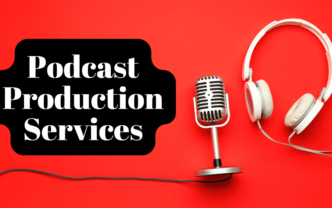 podcast production services