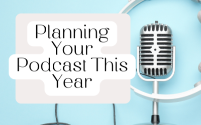 05. Planning Your Podcast for a New Year