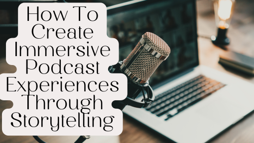podcast storytelling