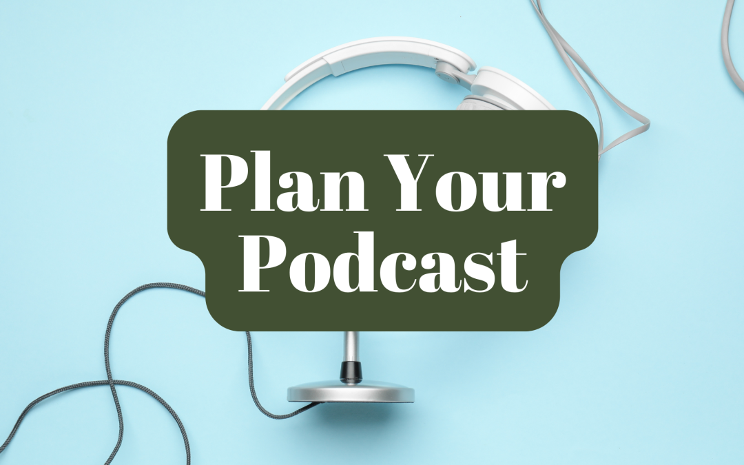 plan your podcast