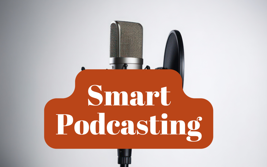 smart podcasting