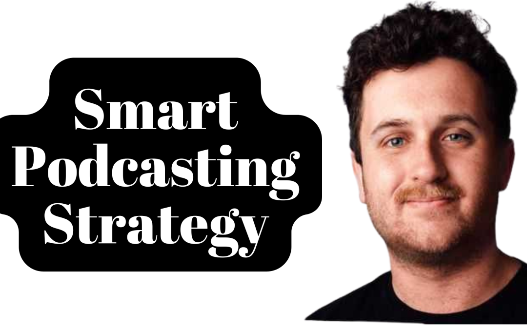 47. Smart Podcasting for Serious Entrepreneurs with Chris Jordan