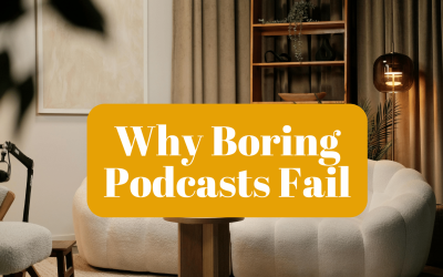 71. Why Boring Podcasts Fail (And How to Avoid It)